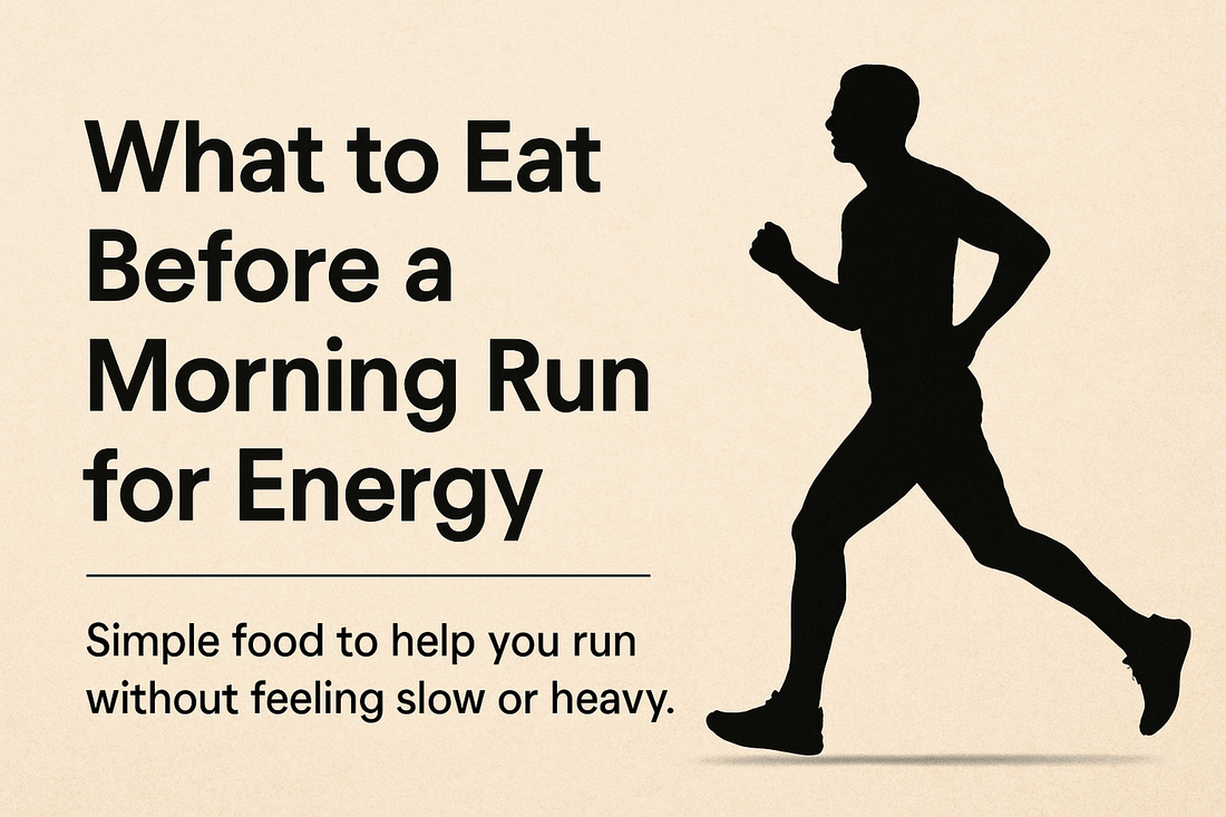 Silhouette of a runner in motion on the right with bold black text on the left reading “What to Eat Before a Morning Run for Energy,” set on a warm beige textured background.