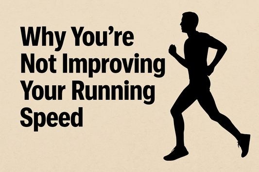 Why You’re Not Improving Your Running Speed (And How to Fix It)
